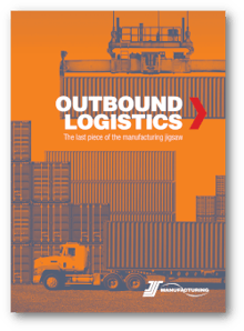 Outbound Logistics - The last piece of the manufacturing jigsaw